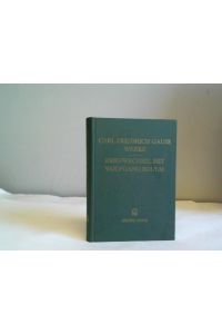 Briefwechsel mit Wolfgang Bolyai. Herausgegeben von F. Schmidt und P. Stäckel