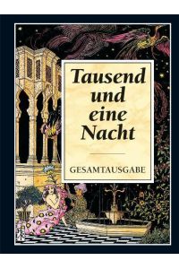 Tausend-und-eine Nacht : arabische Erzählungen (2 Bde. ) aus dem Urtext übers. Ausg. von Gustav Weil]  - Gesamtausgabe. 4 Bücher in 2 Bänden.