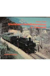 Staatsbahn-Dampflokomotiven in Österreich : 1928 - 1977.   - Helmut Griebl