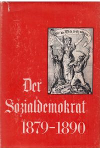 Der Sozialdemokrat 1879-1890  - Ein Beitrag zur Rolle des Zentralorgans im Kampf der revolutionären Arbeiterbewegung gegen das Sozialistengesetz