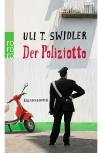 Der Poliziotto: Kriminalroman. Originalausgabe (Der Poliziotto ermittelt, Band 1)
