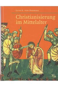 Christianisierung im Mittelalter.