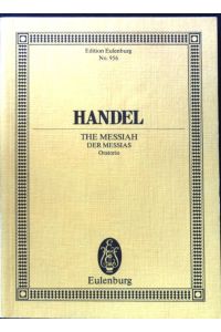 George Frideric Handel. The Messiah. Der Messias. Oratorio ;  - Edition Eulenburg; No. 956;