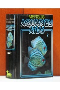 Aquarien-Atlas. Band 2. Seltene Fische und Pflanzen.   - (Mergus Aquarien-Atlas)