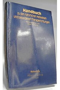 Handbuch zu den natürlichen Heilweisen und besonderen Therapierichtungen