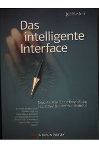 Das intelligente Interface : neue Ansätze für die Entwicklung interaktiver Benutzerschnittstellen.