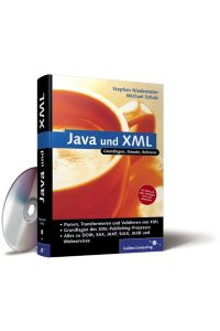 Java und XML  - Alles zu DOM, SAX, JAXP, StAX. JAXB und Webservices sowie den Grundlagen des XML-Publishing-Prozesses.