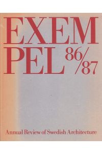 Exempel 86 / 87 ( cover title: Annual Review of Swedish Architecture )