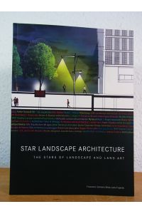 Star Landscape Architecture. The Stars of Landscape and Land Art