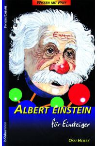 Wissen mit Pfiff, Bd. 2, Albert Einstein für Einsteiger