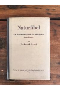 Naturfibel: Ein Bestimmungsbuch der wichtigsten Naturkörper