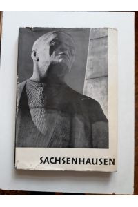 Sachsenhausen.   - Hrsg.: Komitee der Antifaschistischen Widerstandskämpfer in der DDR. Bildautor: Ernst Schäfer, 52 Aufnahmen,