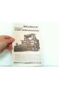 'Waldrich' patentierte Starr-Hobelmaschine. Werbeprospekt.