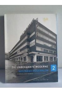 Die unbekannte Moderne. Nieznany Modernizm. Heft Nr. 2. Von Eberswalde nach Walbrzych. Od Eberswalde do Walbrzycha