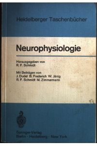 Neurophysiologie.   - Heidelberger Taschenbücher ; Bd. 96.