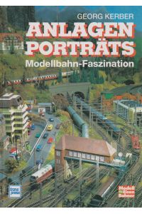 Anlagen Porträts  - Modellbahn-Faszination