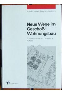 Neue Wege im Geschoss-Wohnungsbau.