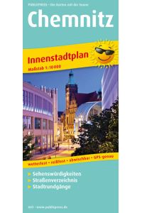 Chemnitz  - Innenstadtplan mit Sehenswürdigkeiten, Straßenverzeichnis, Standrundgängen, wetterfest, abwischbar, GPS-genau. 1:10000