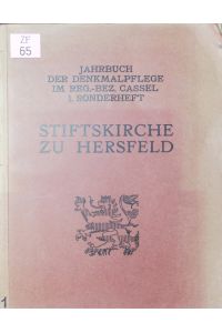 Beiträge zur Baugeschichte der Stiftskirche zu Hersfeld.