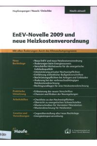 EnEV-Novelle 2009 und neue Heizkostenverordnung : mit allen Änderungen durch das Klimaschutzprogramm.   - Haufe aktuell