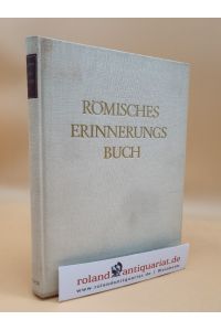 Römisches Erinnerungsbuch - Bildteil : Charlotte Bergengruen