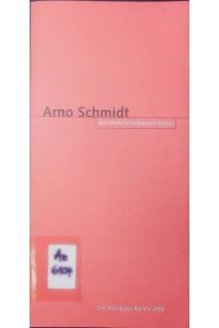 Arno Schmidt.   - Sein Werk im Suhrkamp Verlag.