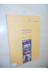 Freiberg Stadtsanierung.   - 1990 bis 2010.