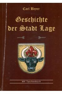 Geschichte der Stadt Lage. Neu herausgegeben von Dirk Frontzek.   - MV-Taschenbuch.