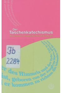 Der Taschenkatechismus.   - Basistexte evangelischen Glaubens.