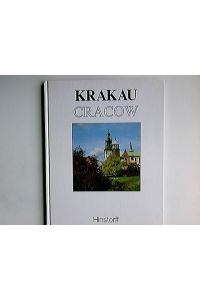 Krakow = Cracow.   - Text von Rolf Schneider. Fotos von Christine Jörss