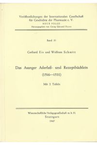 Das Asanger Aderlaß- und Rezeptbüchlein (1516-1531)