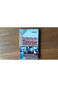 Die Mönche von Tibhirine.   - Die algerischen Glaubenszeugen - Hintergründe und Hoffnungen.