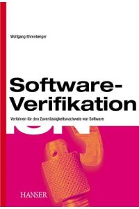Software-Verifikation  - Verfahren für den Zuverlässigkeitsnachweis von Software