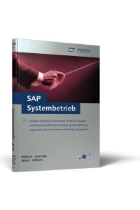 SAP-Systembetrieb  - Standard Operation Environment für mySAP- und R/3 Enterprise-Systeme