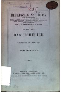 Das Hohelied;  - Biblische Studien; Band 13; Viertes Heft;