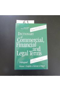 Dictionary of Commercial, Financial and Legal Terms - Volume 1: English-German-French (OHNE CD)