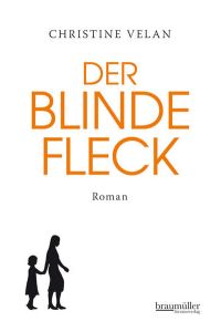 Der blinde Fleck  - Roman