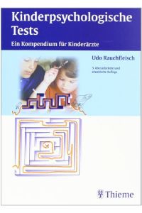 Kinderpsychologische Tests : ein Kompendium für Kinderärzte.