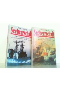 Seeherrschaft. Hier in 2 Bänden komplett ! Band 1: Eine maritime Weltgeschichte von den Anfängen bis 1850. Band 2: Eine maritime Weltgeschichte von der Dampfschifffahrt bis zur Gegenwart.