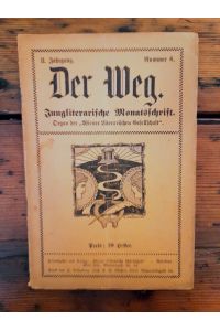 Der Weg - Jungliterarische Monatsschrift - Nr. 6, Juni 1913, II. Jahrgang