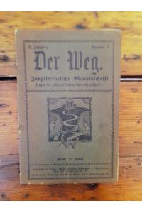 Der Weg - Jungliterarische Monatsschrift - Nr. 7, Juli 1913, II. Jahrgang