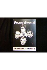 Boxsport Almanach Jahrgang 1965.   - Internationales Rekordbuch.