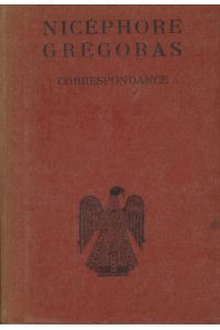 Correspondance.   - Texte édité et traduit par R. Guilland.