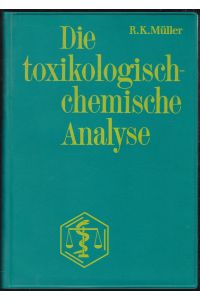 Die toxikologisch-chemische Analyse