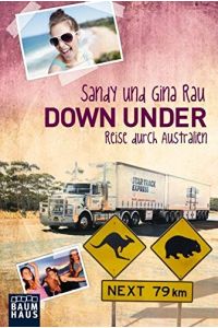 Down Under : Reise durch Australien.   - Sandy und Gina Rau / Baumhaus-Taschenbuch ; Bd. 0013