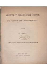 Archestrati Syracusii sive gelensis quae feruntur apud Athenaeum reliquiae.   - Gymnasi Berolinensis Ascanii Actorum Prooemium.