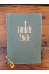 Cantate - Orate - Lieder- und Gebetbuch für katholische Mittelschüler