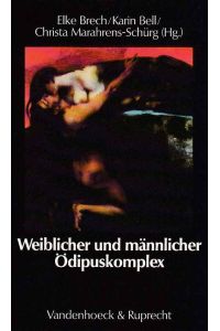 Weiblicher und männlicher Ödipuskomplex.   - Sammlung Vandenhoeck.