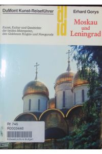 Moskau und Leningrad.   - Kunst, Kultur und Geschichte der beiden Metropolen, des Goldenen Ringes und Nowgorods.