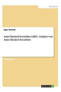 Asset Backed Securities (ABS) - Analyse von Asset Backed Securities